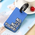 Blue PVC luggage tag with 3D text NO IT'S NOT YOURS and adjustable black strap - No It's Not Yours / Blue