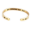 Golden 6mm stainless steel open C-shape cuff bracelet with engraved motivational quote - Gold G3341-YOU FUCKING GOT THIS