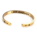 Detail view of gold stainless steel cuff bracelet with I AM ENOUGH inner engraving - Gold G3342-I AM ENOUGH