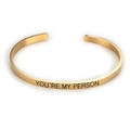 Bracelet jonc minimaliste en acier titane doré avec gravure YOU'RE MY PERSON - Gravé You're My Person / Doré