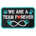 Embroidered service dog patch featuring WE ARE A TEAM FOREVER text and heart symbol - We Are A Team Forever(3)
