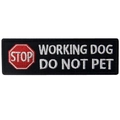 Embroidered black Velcro patch featuring STOP Working Dog Do Not Pet text for service dogs - Working Dog Do Not Pet(8)