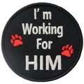 Service dog embroidery patch featuring I'm Working For HIM text and red paw prints - I'm Working For Him(20)