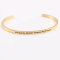 Golden stainless steel cuff bracelet with Always My Mother Forever My Friend engraving - Always my Mother forever my friend