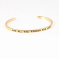 Golden stainless steel mantra bracelet with Not All Who Wander Are Lost engraving - NOT ALL WHO WANDER ARE LOST