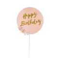 Pink Happy Birthday cake topper with gold glitter text and rose detail, 10cm diameter - Pink Rose Round Happy Birthday Style
