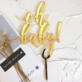 Golden mirror Oh Baby acrylic cake topper for baby shower and birthday party decor - Gold