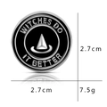 Detail view of a 2.7cm 'WITCHES DO IT BETTER' enamel pin with silver wizard hat design - WITCHES Slogan Disk