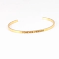 Gold stainless steel C-shaped open mantra bracelet with Forever Friends engraving - FOREVER FRIENDS