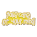 Yellow enamel pin featuring 'take care of your mind' mental health quote - Yellow Rectangle - Take care of your mind