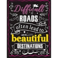 Poster motivazionale stile lavagna con scritta Difficult Roads lead to beautiful Destinations - 40x60cm (16x24 pollici) / Belle destinazioni