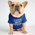 Detail of navy blue cotton pet T-shirt with CUTE BUT PSYCHO print on French Bulldog - Pattern B - Royal Blue / S