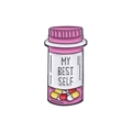 Enamel medicine bottle pin in pink and white with MY BEST SELF text and capsules - Medicine Bottle-My Best Self
