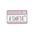 Pink and white Hello I'm a Swiftie enamel name tag pin badge with heart detail - Pink White Fan Name Tag
