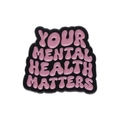 Spilla smaltata Your Mental Health Matters rosa con base in metallo nero - La tua salute mentale è importante