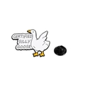Cute white enamel duck pin with Certified Silly Goose text and black rubber clasp - Certified Silly Goose