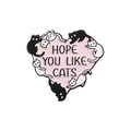 Herz-Emaille-Anstecknadel in Rosa mit Katzen und 'HOPE YOU LIKE CATS' Aufschrift - Hoffe Du Magst Katzen (QHXZ2304)