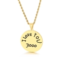Collana in acciaio inossidabile dorato con pendente tondo inciso I love you 3000 - Tondo Oro (Stile A Oro KP94081)
