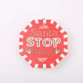 Red octagonal wooden Santa Stop Here hanging ornament with LED light for Christmas tree - Red Octagonal Santa STOP Here Hanging Sign