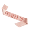 Rose gold glitter sash with mirror finish Finally 21 text for birthday party decoration - Rose Gold FINALLY 21