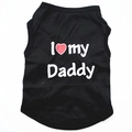 Close-up of black cotton pet vest featuring 'I love my Daddy' print on white background - Black I Love Daddy