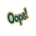 Detail of an 'Oops!' text enamel pin badge with teal and cream colors and gold edges - Oops!