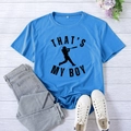 Bright blue THAT'S MY BOY baseball print t-shirt shown with casual grey jeans - S / Lake Blue (Black Font)