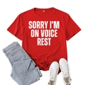 Red short sleeve T-shirt with white SORRY I'M ON VOICE REST text print for women - S / Red (White Font)