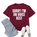 Deep red short sleeve T-shirt with white SORRY I'M ON VOICE REST text print - S / Wine Red (White Font)
