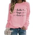 Pink crewneck sweatshirt with black faith hope love print for casual women style - S / Pink (Black Print)