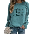 Women's teal faith hope love crewneck sweatshirt with long sleeves and graphic print - S / Blue-Grey (Black Font)