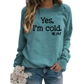 Relaxed teal crewneck sweatshirt featuring black Yes I'm Cold 24:7 slogan print - S / Grey Blue (Black Text)
