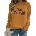Ginger yellow long sleeve sweatshirt with Yes I'm Cold slogan print and round neck - S / Ginger (Black Text)