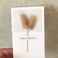 Detail showing handmade greeting card with natural dried flowers and special message - Natural Color Rabbit Tail Grass Style