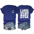 Front and back view of blue crew neck T-shirt with I LOOK BETTER BENT OVER print - Retro Blue (White Print)