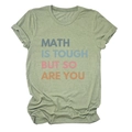 Detail of sage green cotton t-shirt featuring MATH IS TOUGH BUT SO ARE YOU graphic print - Olive Green