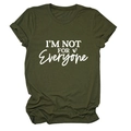 Detail of soft olive green cotton T-shirt with I'm Not For Everyone text print - Army Green (White Font)