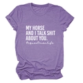 Lila Kurzarm-T-Shirt mit My Horse And I Talk Shit About You Aufdruck und Rundhals - Lila (Weiße Schrift)