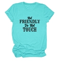 Detail of teal crew neck T-shirt featuring bold black Not Friendly Do Not Touch print - S / Deep Water Blue