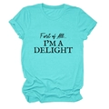 Detail of light blue crew neck t-shirt with 'First of All... I'M A DELIGHT' slogan print - Deep Water Blue (Black Font)