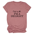 Detail of dusty pink crew neck t-shirt with First of All I'm a Delight slogan print - Rose Gold (Black Font)