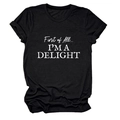 Flat lay of black crew neck cotton T-shirt featuring First of All I'm a Delight print - Black (White Font)