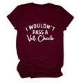 Close-up of wine red crew neck t-shirt with I Wouldn't Pass A Vet Check slogan - Wine Red (White Print)