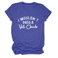 Detail of round neck t-shirt with I WOULDN'T PASS A Vet Check quote print - Vintage Blue (White Print)