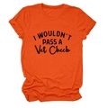 Detail of orange cotton T-shirt featuring I WOULDN'T PASS A Vet Check black text print - Orange (Black Print)
