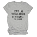 Detail of grey t-shirt featuring I DON'T LIKE MORNING PEOPLE OR MORNINGS OR PEOPLE text - Light Gray (Black Font)