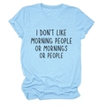 Light blue round neck T-shirt with 'I DON'T LIKE MORNING' slogan in a casual loose fit - Light Blue (Black Font)