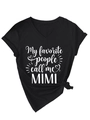 Detail of V-neck T-shirt showing My favorite people call me MIMI print and knotted hem - S / Knot Hem Style / Black (White Font)