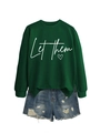 Deep green sweatshirt with white Let Them script and denim shorts flat lay set - Dark Green Sweatshirt (White Font)
