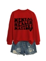 Detail eines roten Sweatshirts mit schwarzem Mental Health Matters Buchstabendruck - S / Rot (Schwarze Schrift)